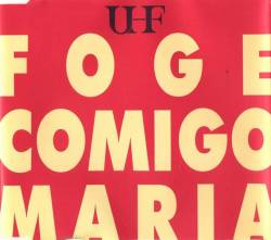 UHF : Foge Comigo Maria